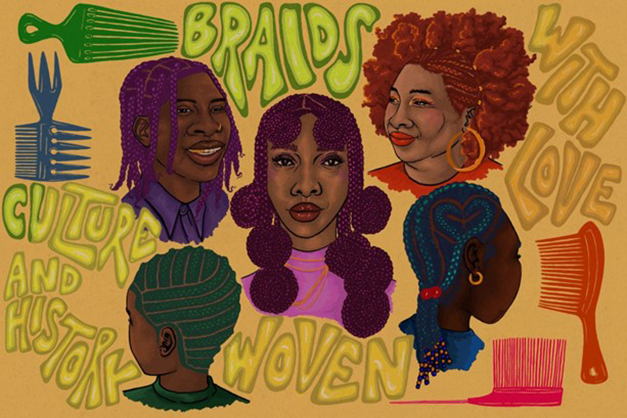 Five people, each with a different type of braid hairstyle. Included text: braids, culture and history, woven, with love.